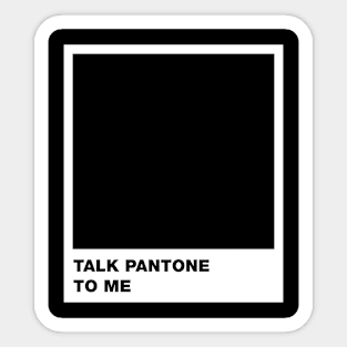 Talk to Me Sticker